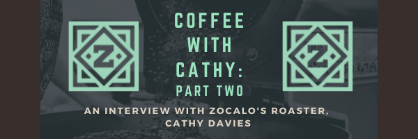 Coffee with Cathy: Part Two