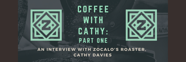 Coffee with Cathy: Part One