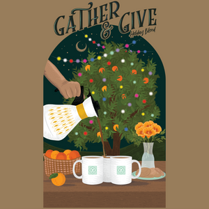 Gather and Give 2023 Holiday Blend